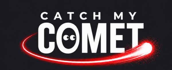 Catch my comet
